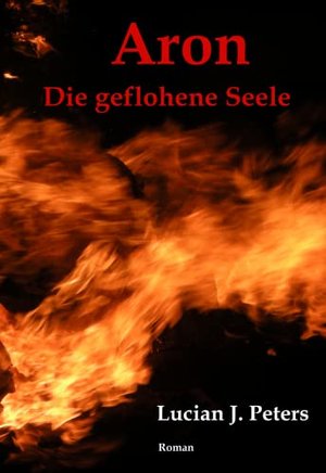 Aron: Die geflohene Seele