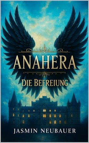 Anahera: Die Befreiung