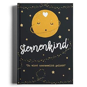 Mein Sternenkind - Du wirst unermesslich geliebt! (Erinnerungs- & Trauerbewältigungsbuch bei Fehlgeb