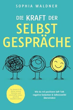 Die Kraft der Selbstgespräche