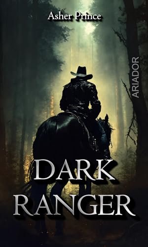 Dark Ranger: Dark Fantasy Roman (Dark-Saga 1)