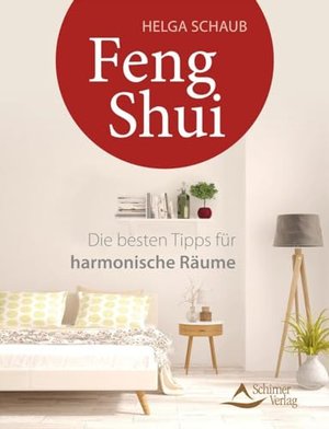 Feng Shui: Die besten Tipps für harmonische Räume