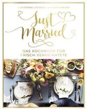 Just married – Das Kochbuch für frisch Verheiratete