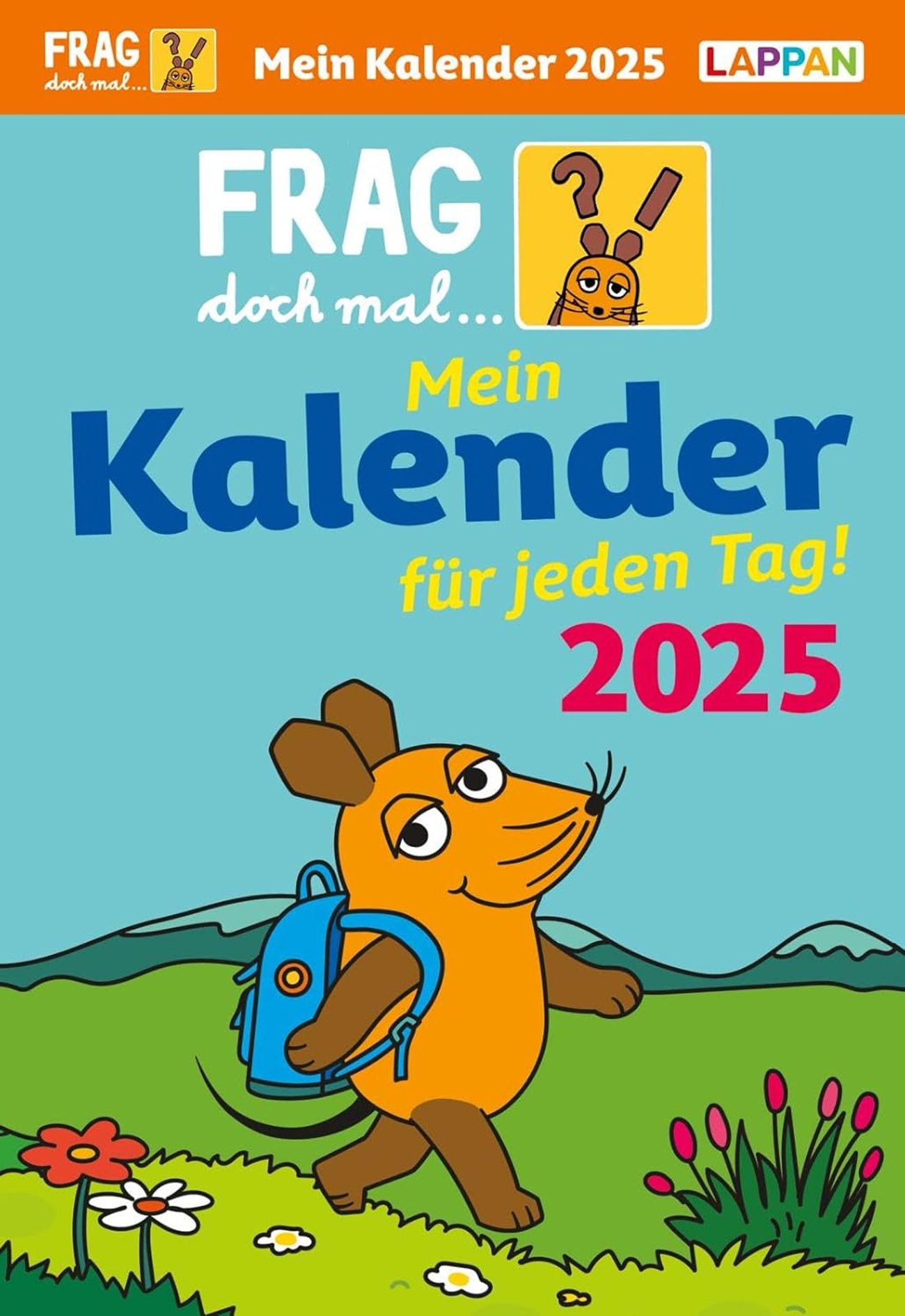 Frag doch mal ... die Maus: Tageskalender 2025