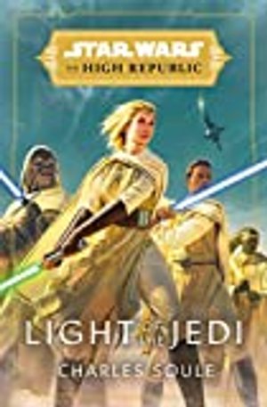 Star Wars: Light of the Jedi (The High Republic)