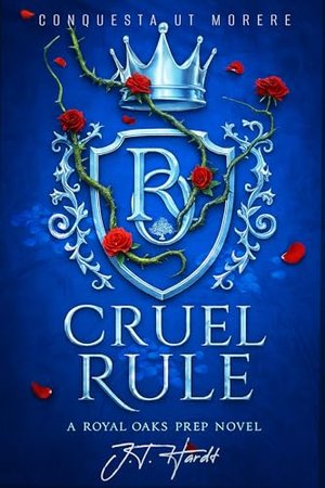 Cruel Rule (Ein New-Adult-Bully-Romance voller Leidenschaft, Intrigen und erster Liebe.): Royal Oaks