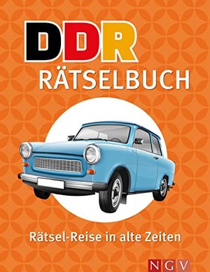 DDR Rätselbuch | Rätsel-Reise in alte Zeiten: Rätseln, erinnern, Spaß haben.