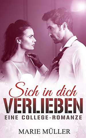 Sich in dich verlieben (Eine College-Romanze)