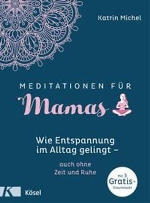 Meditationen für Mamas