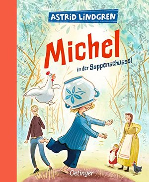 Michel aus Lönneberga: Michel in der Suppenschüssel