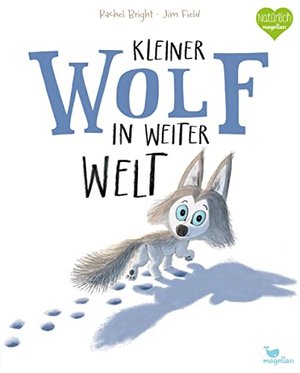 Kleiner Wolf in weiter Welt: Über Hilfsbereitschaft und Mut