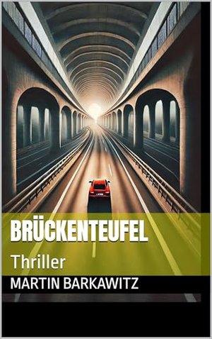 Brückenteufel: Thriller