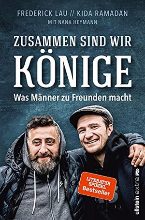 Kida Khodr Ramadan & Frederick Lau: Zusammen sind wir Könige – Was Männer zu Freunden macht