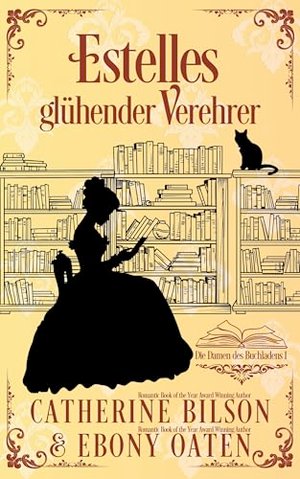 Estelles glühender Verehrer: Die Damen des Buchladens Buch 1