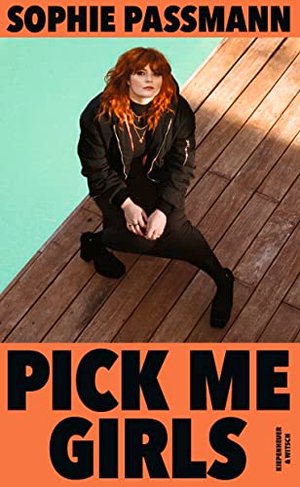 Pick Me Girls von Sophie Passmann