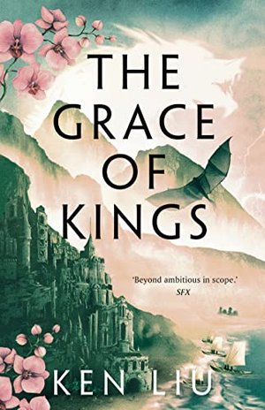 The Grace of Kings (The Dandelion Dynasty Book 1) (English Edition)