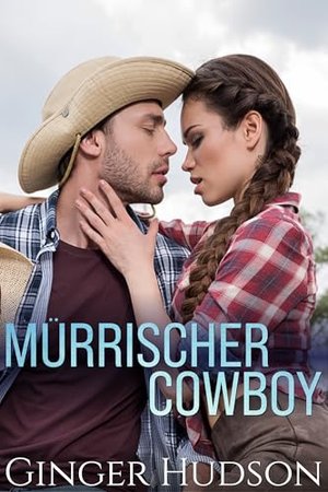 Mürrischer Cowboy (Kleinstadt-Romanze in Love Springs)