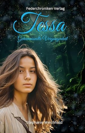 Tessa: Geheimnisvolle Vergangenheit