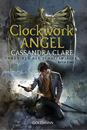 Clockwork Angel: Chroniken der Schattenjäger