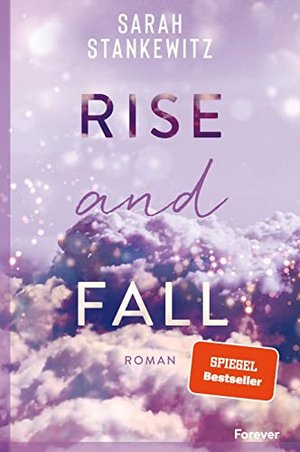 Rise and Fall von Sarah Stankewitz