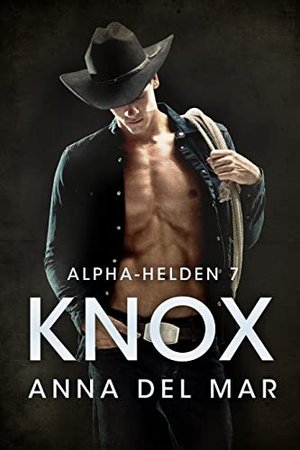 Knox (Alpha-Helden 7)