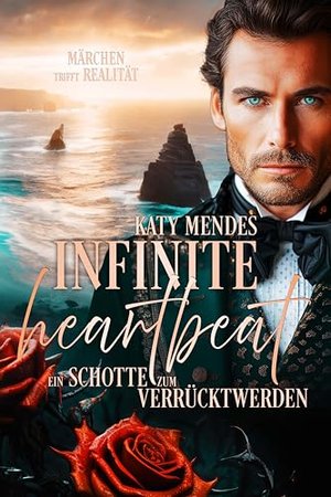 Infinite Heartbeat: Ein Schotte zum Verrücktwerden (Märchen trifft Realität) (Heartbeat in Schottlan