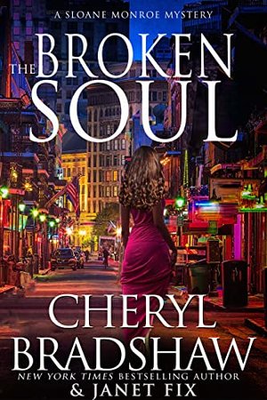 The Broken Soul (Sloane & Maddie, Peril Awaits Serie 3)