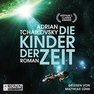 Die Kinder der Zeit von Adrian Tchaikovsky