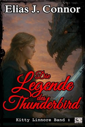 Die Legende des Thunderbird (Kitty Linnore 1)