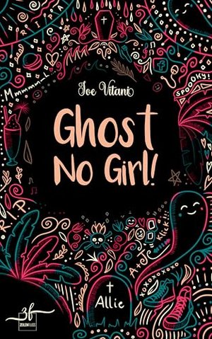 Ghost No Girl!: Paranormaler Liebesroman (Ghost Girl 1)