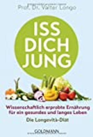 Iss dich jung: Scheinfasten nach Dr. Valter Longo