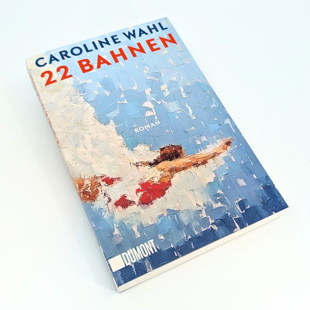 „22 Bahnen“ von Caroline Wahl