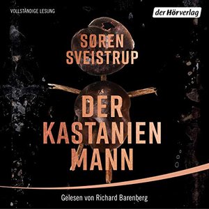 Der Kastanienmann: Thriller