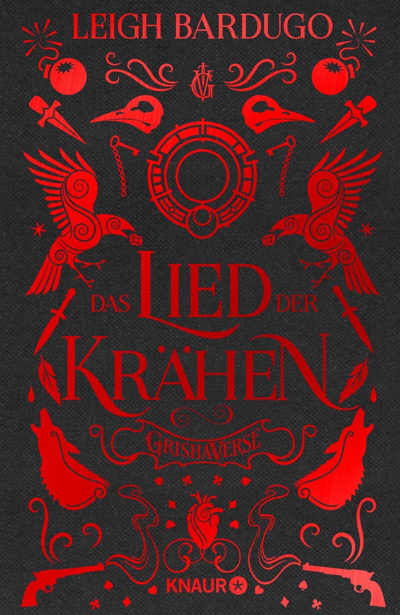 Das Lied der Krähen: Roman | Von Leigh Bardugo, Autorin der »Legenden der Grisha« auf Netflix