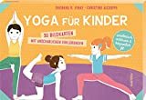 Yoga für Kinder. 30 Bildkarten mit anschaulichen Erklärungen