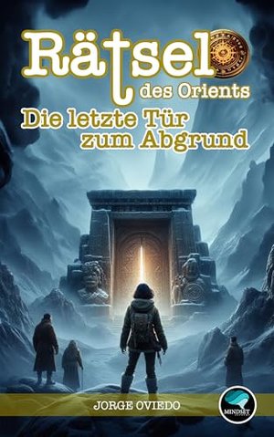 Rätsel des Orients: Die letzte Tür zum Abgrund