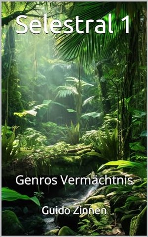 Selestral 1: Genros Vermächtnis