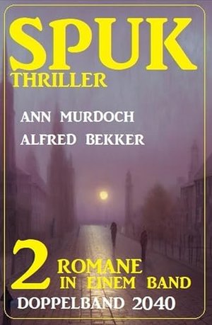 Spuk Thriller Doppelband 2040