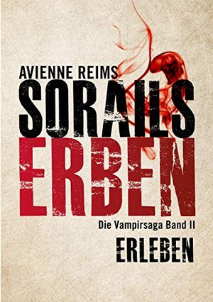 SORAILS ERBEN - BAND II: ERLEBEN