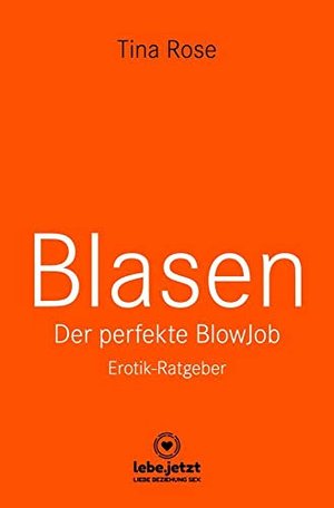 Blasen - Der perfekte Blowjob