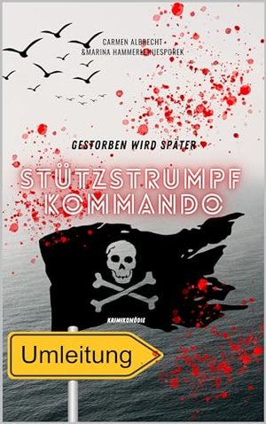 Stützstrumpf-Kommando: Gestorben wird später