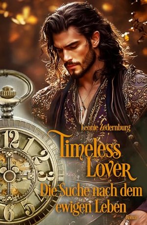 Timeless Lover: Die Suche nach dem ewigen Leben