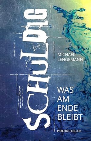 Schuldig: Psychothriller