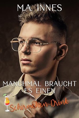 Manchmal braucht es einen Schirmchen-Drink