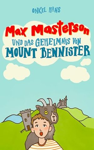 Max Masterson: Das Geheimnis von Mount Bennister