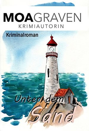 Unter dem Sand - Kriminalroman (Sand und Meer 1)