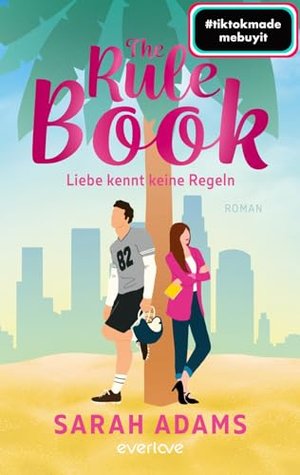 The Rule Book – Liebe kennt keine Regeln: Roman