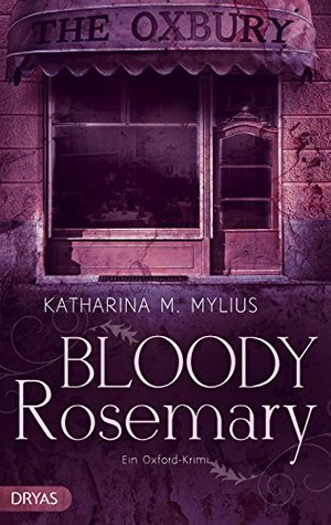 Bloody Rosemary: Ein Oxford-Krimi (Britcrime: Ein Oxford-Krimi mit Green und Collins 2)