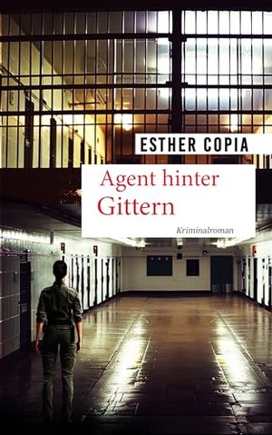 Agent hinter Gittern: Maria Salettis dritter Fall