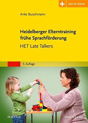 Heidelberger Elterntraining frühe Sprachförderung: HET Late Talkers - Mit Zugang zum Elsevier-Portal